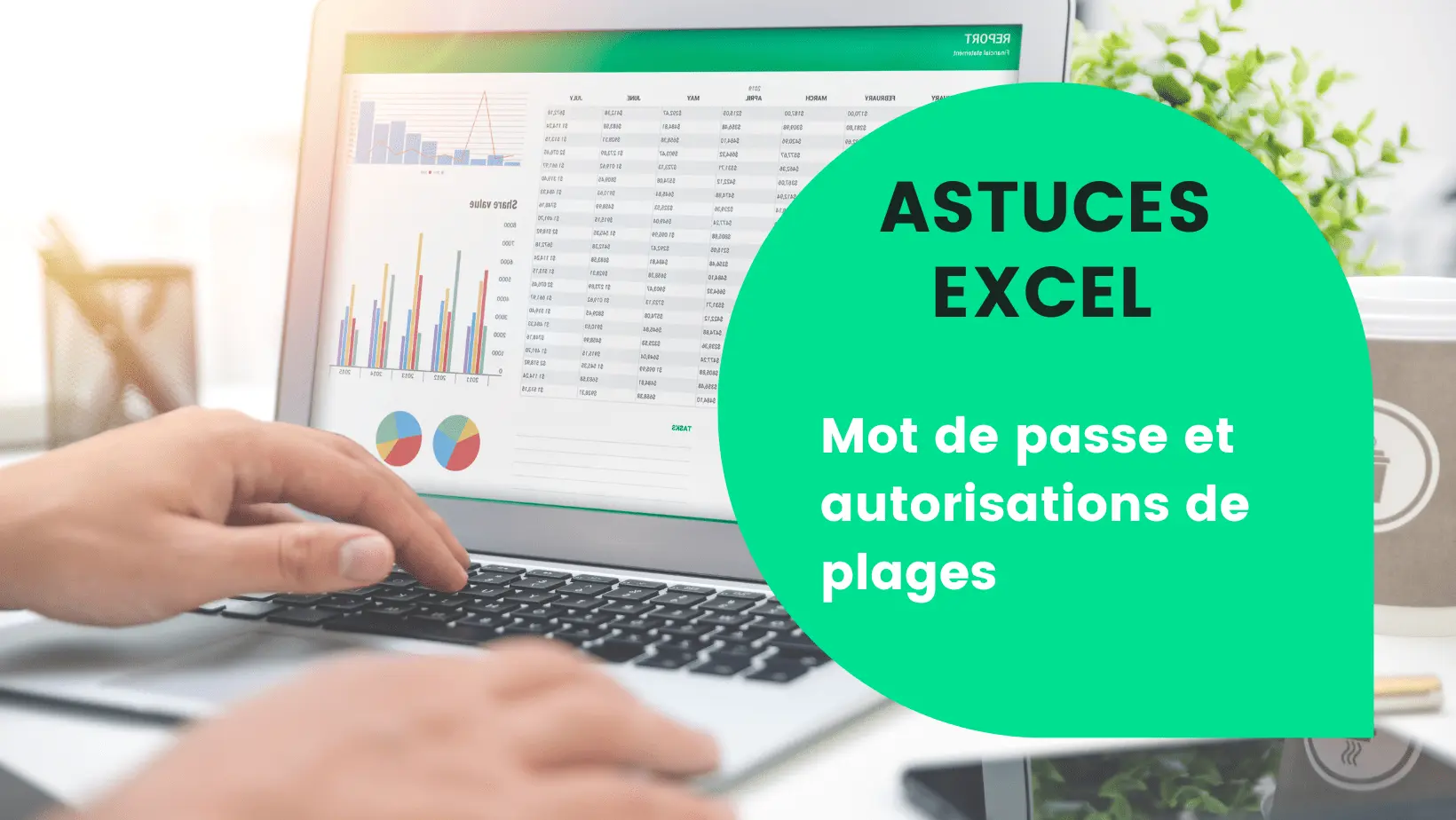 Trèfle Applications - Astuces Excel - Mot de passe et autorisations de plages
