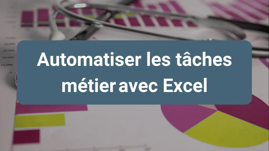 Automatisation des tâches métier avec Excel et macros VBA pour les entreprises